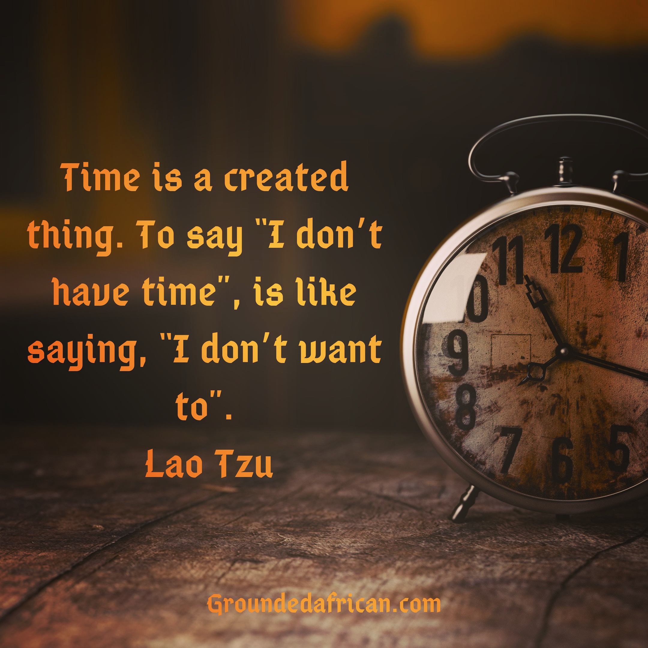 Clock. Quote be Lao Tzu re Time